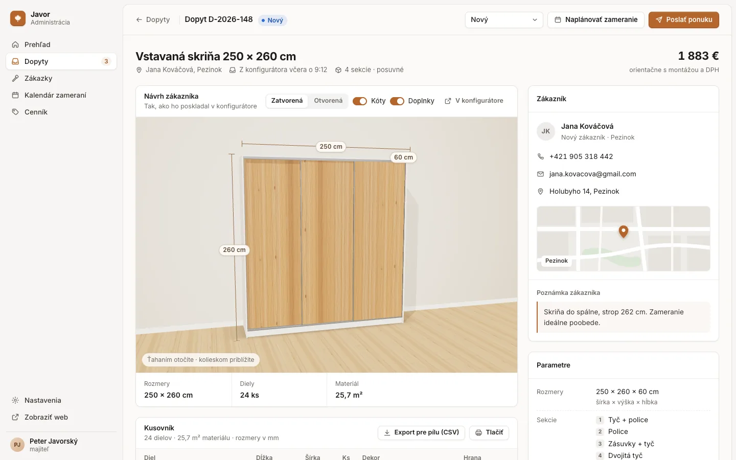 Detail dopytu D-2026-148 na vstavanú skriňu 250 × 260 cm: 3D návrh zákazníčky s kótami, 24 dielov, 25,7 m² materiálu, kontakt s mapou, poznámka a kusovník s exportom pre pílu